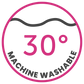 30 Degree Machine Washable